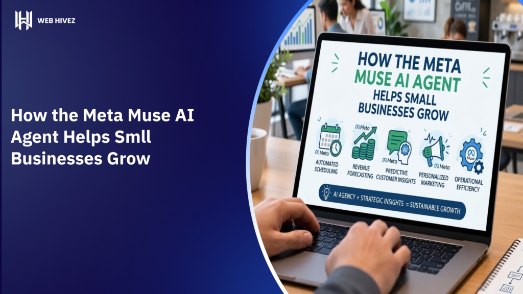 How the Meta Muse AI Agent Helps Smll Businesses